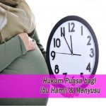 Hukum Puasa Bagi Ibu Yang Hamil Dan Menyusu. Hukum Puasa Bagi Ibu Yang Hamil Dan Menyusu.
