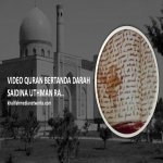 Saintis Islam Temui Al Quran Berbekas Darah Saidina Uthman RA Di Uzbekistan. Ada VIDEO. Saintis Islam Temui Al Quran Berbekas Darah Saidina Uthman RA Di Uzbekistan. Ada VIDEO.
