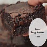 Resepi Fudgy Brownies Resepi Fudgy Brownies