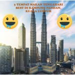 3 Tempat Makan Tengahari Best di Kampung Pandan, KL 3 Tempat Makan Tengahari Best di Kampung Pandan, KL