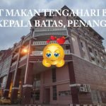 3 Tempat Makan Tengahari Best di Kepala Batas, Penang 3 Tempat Makan Tengahari Best di Kepala Batas, Penang