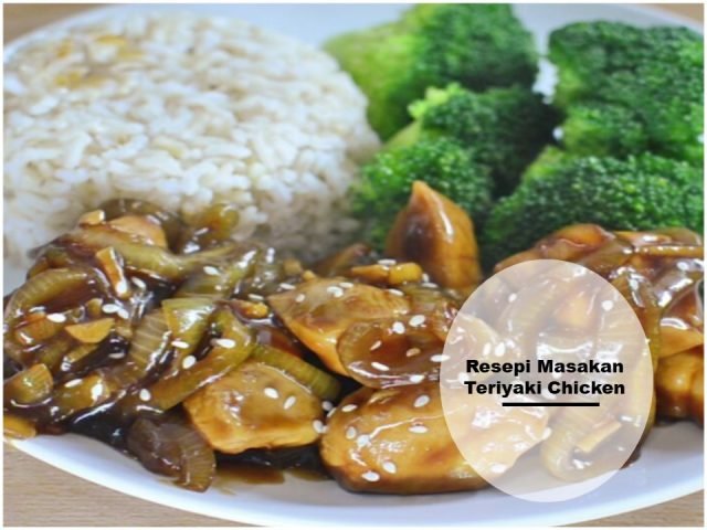 Resepi Masakan Teriyaki Chicken - KHALIFAH MEDIA NETWORKS 