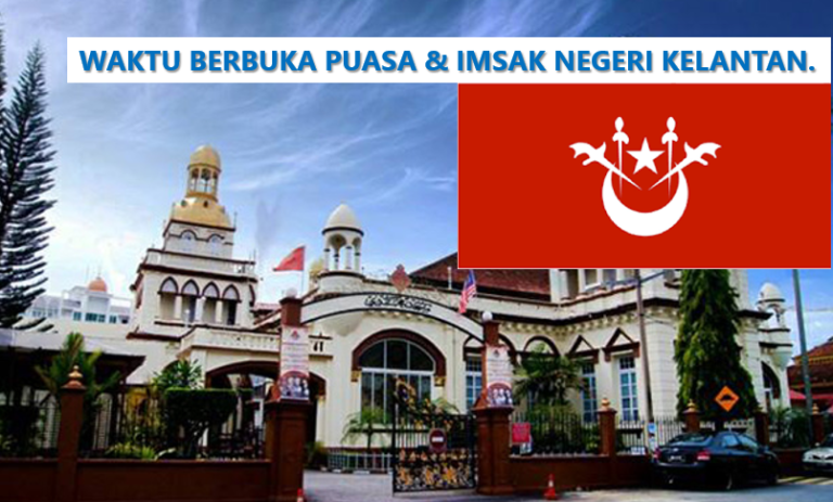 Waktu Berbuka Puasa Kelantan 2022