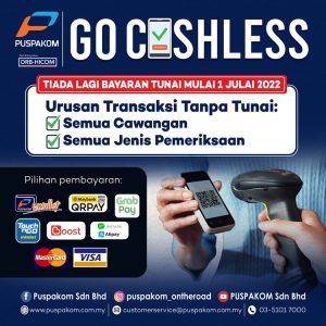 Puspakom Hanya Terima Bayaran Cashless Mulai 1 Julai.